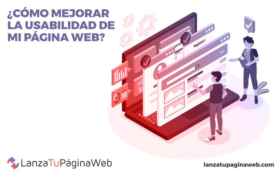 ¿cómo Mejorar La Usabilidad De Una Web Lanzatupaginaweb